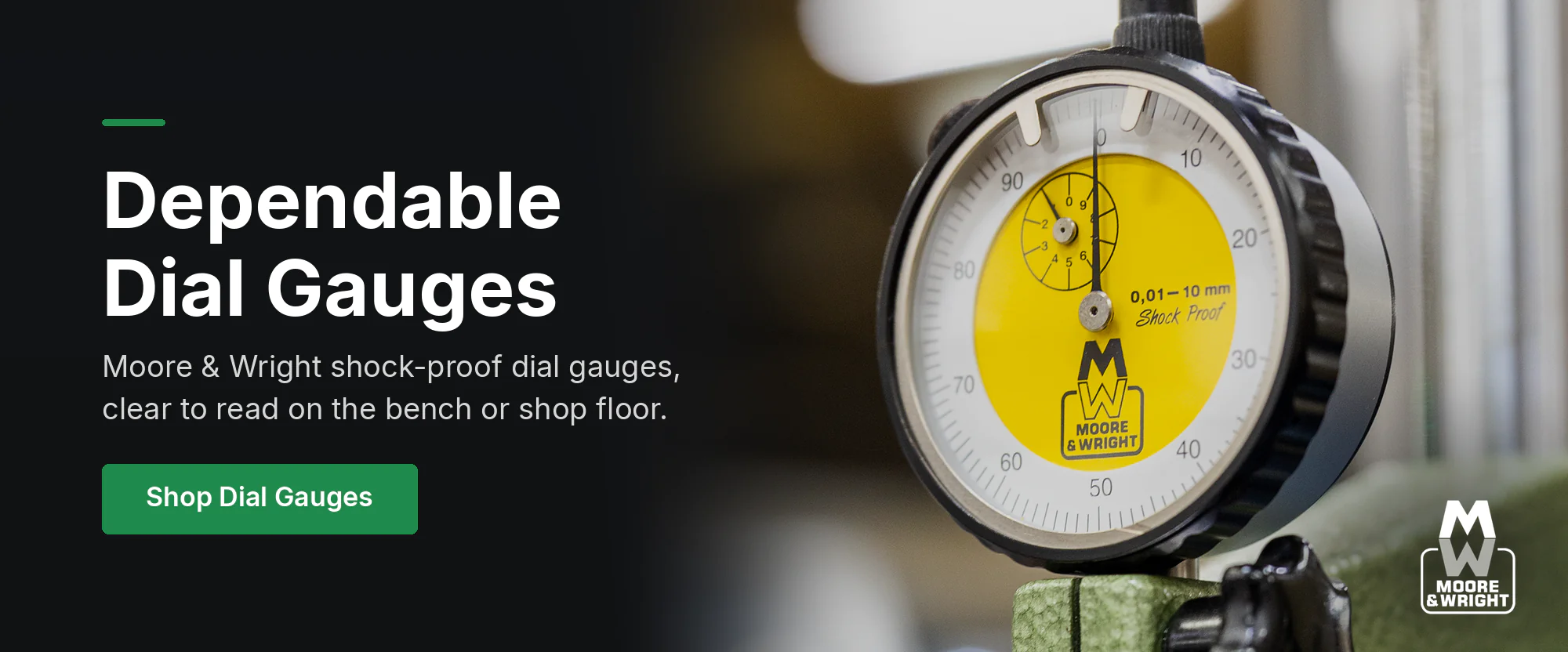Moore & Wright shock-proof dial gauges: dependable dial gauges. Shop dial gauges.